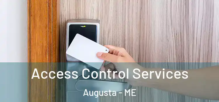 Access Control Services Augusta - ME