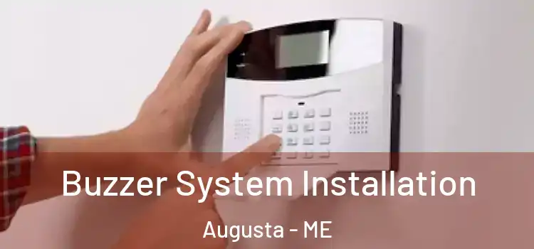 Buzzer System Installation Augusta - ME