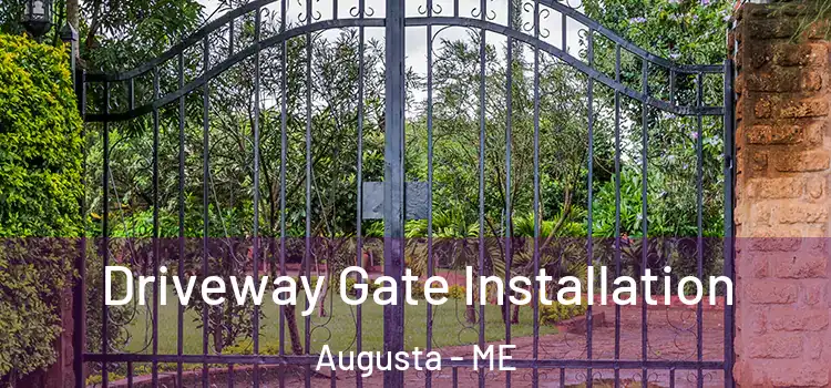 Driveway Gate Installation Augusta - ME