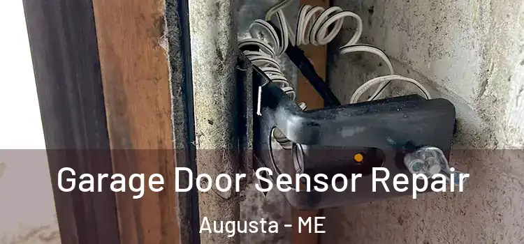 Garage Door Sensor Repair Augusta - ME