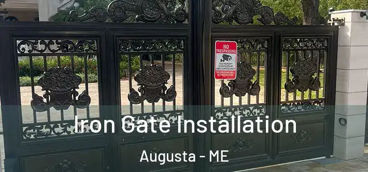 Iron Gate Installation Augusta - ME