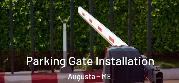 Parking Gate Installation Augusta - ME