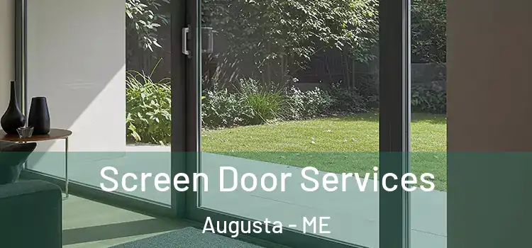 Screen Door Services Augusta - ME